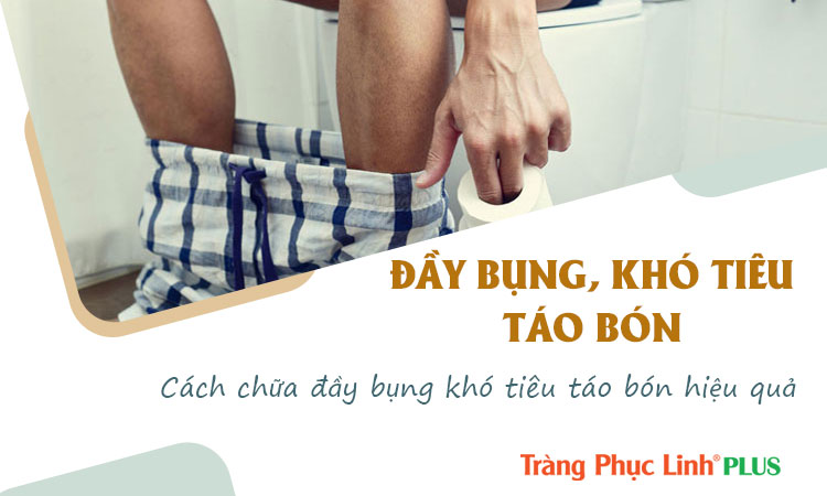 Mách bạn cách chữa đầy bụng khó tiêu táo bón hiệu quả