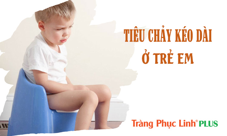 Nguyên nhân trẻ bị tiêu chảy kéo dài và cách điều trị