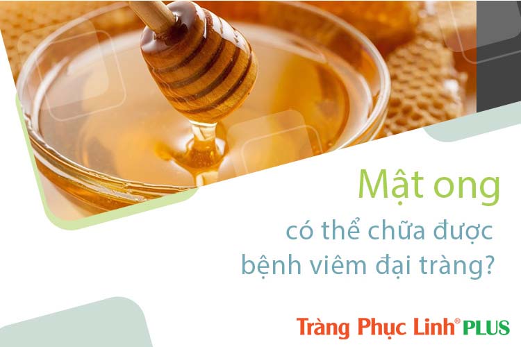 Mật ong có thể chữa được viêm đại tràng?