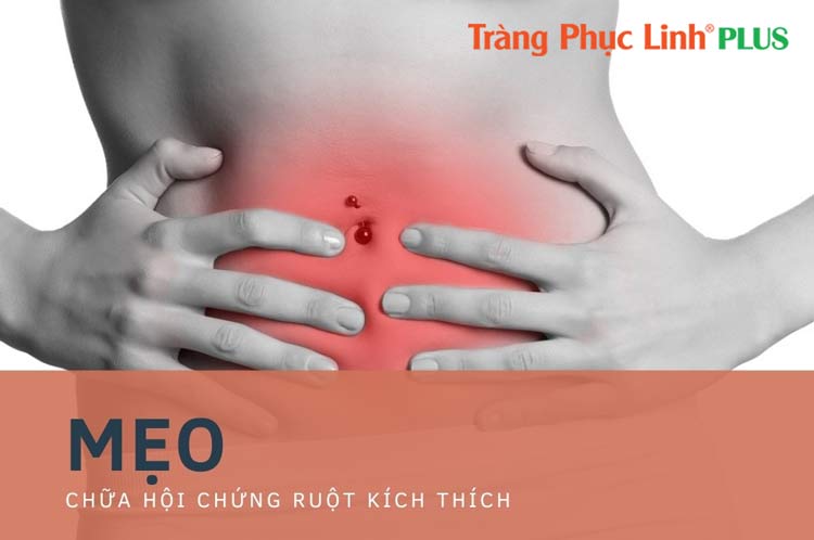 9 mẹo chữa hội chứng ruột kích thích hiệu quả (hướng dẫn chi tiết)