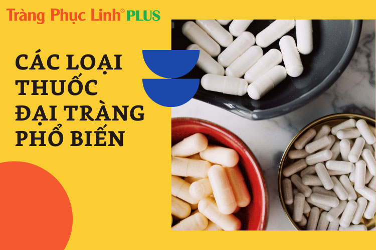 Những loại thuốc trị viêm đại tràng thường gặp hiện nay