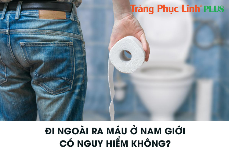 Đi cầu ra máu ở nam giới - Nguyên nhân và cách chữa trị