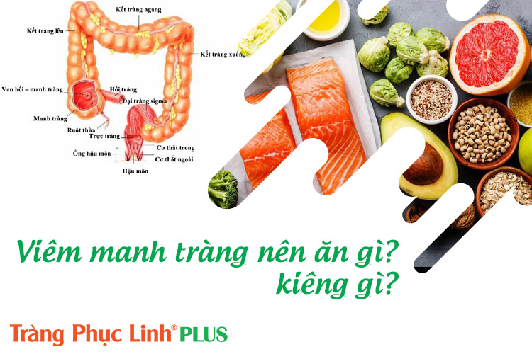 Người mắc viêm manh tràng nên và không nên ăn gì?